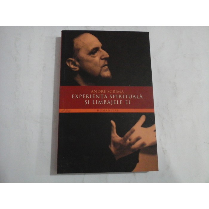 EXPERIETA SPIRITUALA SI LIMBAJELE EI - ADRE SCRIMA